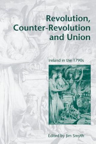 Kniha Revolution, Counter-Revolution and Union Jim Smyth