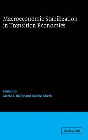 Kniha Macroeconomic Stabilization in Transition Economies Mario I. Blejer