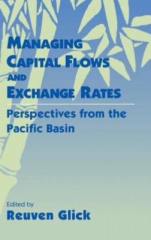 Carte Managing Capital Flows and Exchange Rates Reuven Glick