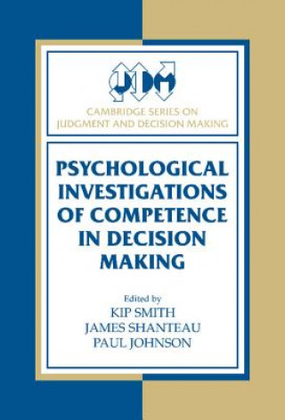 Carte Psychological Investigations of Competence in Decision Making Paul Johnson
