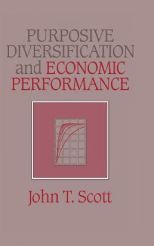 Buch Purposive Diversification and Economic Performance John T. Scott