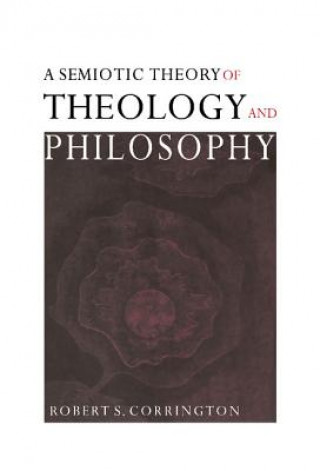 Carte Semiotic Theory of Theology and Philosophy Robert S. Corrington
