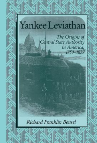 Book Yankee Leviathan Richard F. Bensel