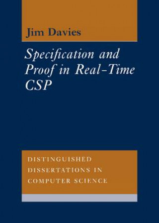 Kniha Specification and Proof in Real Time CSP Jim Davies