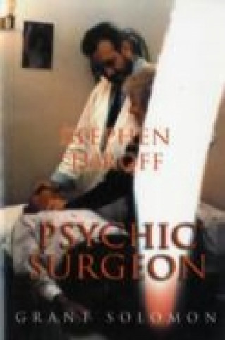 Könyv Stephen Turoff Psychic Surgeon Grant Solomon