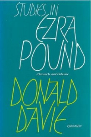 Könyv Studies in Ezra Pound Donald Davie