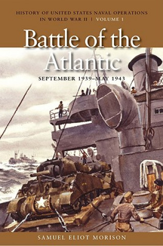 Kniha Battle of the Atlantic, September 1939 - May 1943 Samuel Eliot Morison