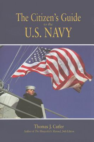 Kniha Citizen's Guide to the Us Navy Thomas J. Cutler