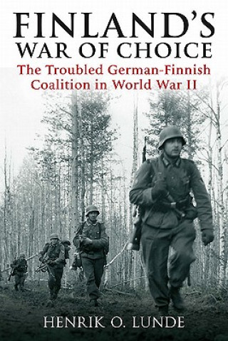 Książka Finland's War of Choice 1941-45 Henrik O. Lunde