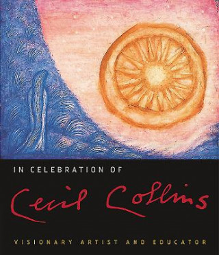 Kniha In Celebration of Cecil Collins Nomi Rowe