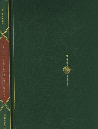 Könyv Turkish Bookbinding in the 15th Century: the Foundation of an Ottoman Court Style Zeren Tanindi