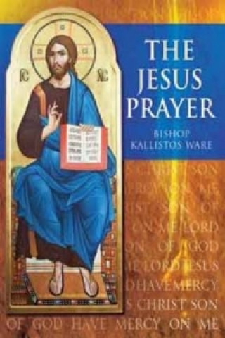 Kniha Jesus Prayer Kallistos Ware Bishop
