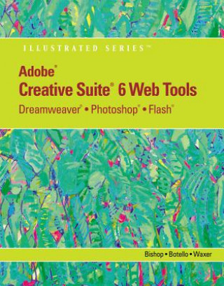 Carte Adobe (R) CS6 Web Tools Sherry Bishop