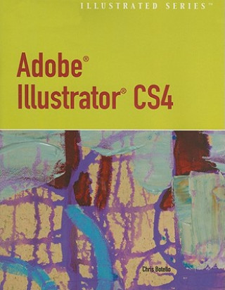 Carte Adobe Illustrator CS4 Illustrated Chris Botello