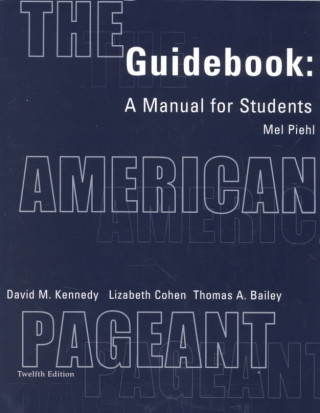 Knjiga American Pageant Guidebook Kennedy