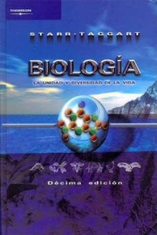 Kniha BIOLOGIA LA UNIDAD Y LA DIVERSIDAD DE LA VIDA. V. COMPLETA. Ralph Taggart