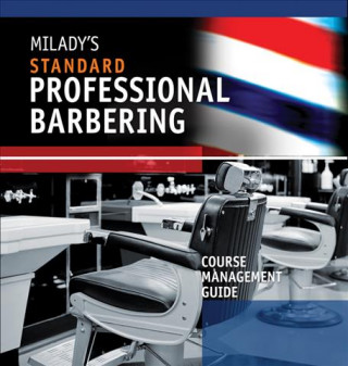 Kniha Course Management Guide for Milady's Standard Professional Barbering Milady