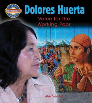 Kniha Dolores Huerta Alex Van Tol