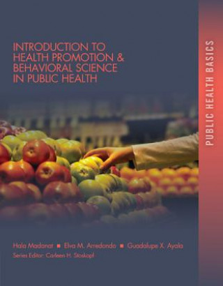 Carte Introduction to Health Promotion & Behavioral Science in Public Health Hala Madanat
