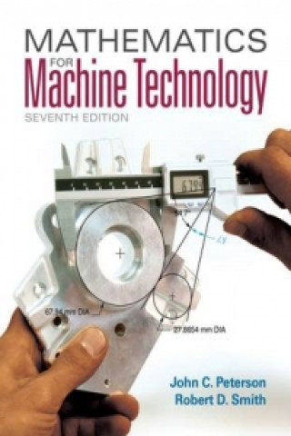 Kniha Mathematics for Machine Technology Robert D. Smith
