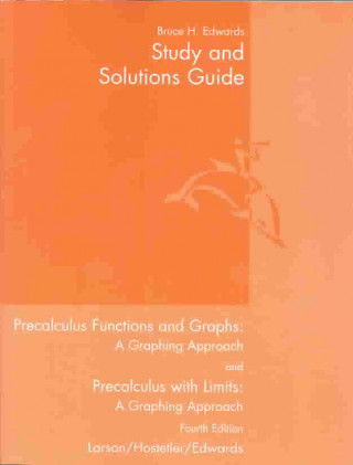 Libro Study and Solutions Guide for Larson/Hostetler/Edwards Precalculus Functions and Graphs: A Graphing Approach, 4th LARSON