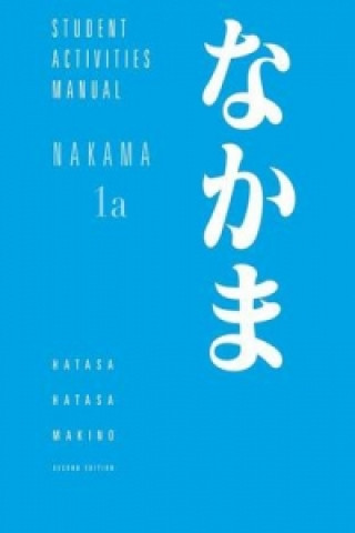 Carte Student Activities Manual for Makino's Nakama 1A Seiichi Makino