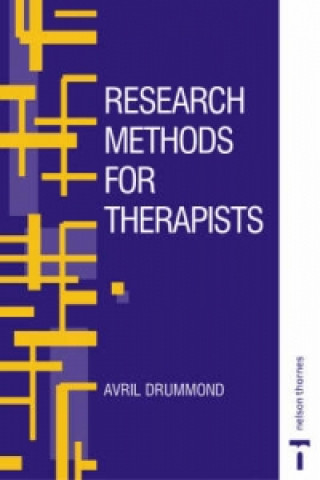 Könyv RESEARCH METHODS FOR THERAPISTS Avril Drummond