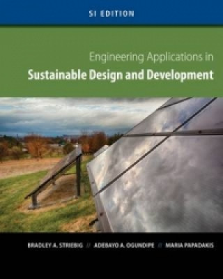 Könyv Engineering Applications in Sustainable Design and Development, SI Edition Bradley Striebig