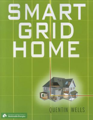 Kniha Smart Grid Home Quentin Wells