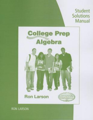 Kniha Student Solutions Manual for Larson's College Prep Algebra Larson