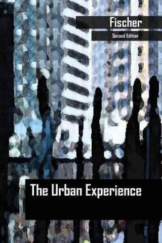 Book URBAN EXPERIENCE CLAUDE S FISCHER