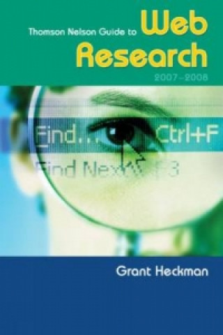 Carte Thomson Nelson Guide To Web Research 2007/2008 Grant Heckman