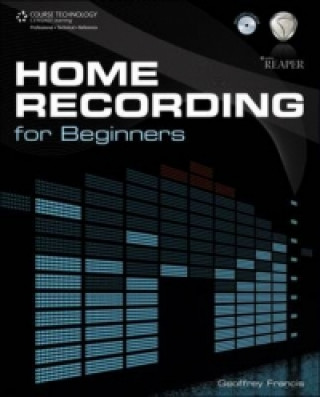 Książka Home Recording for Beginners Geoffrey Francis