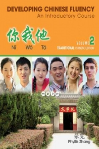 Knjiga Introductory Chinese Traditional Literacy Workbook, Volume 2 Phyllis Zhang