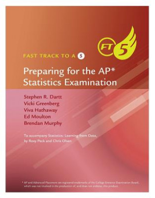 Könyv Fast Track to a 5: Preparing for the AP Statistics Examination Brendan Murphy