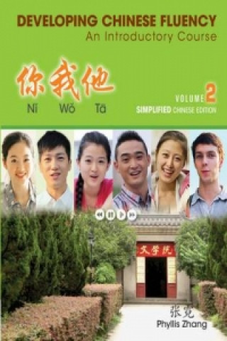 Książka Introductory Chinese Simplified Literacy Workbook, Volume 2 Phyllis Zhang