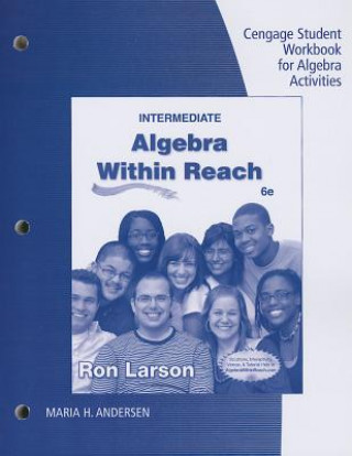 Könyv Intermediate Algebra Within Reach Professor Ron (Penn State University at Erie Penn State Erie Penn State Erie Penn State Erie Penn State Erie Penn State University at Erie Penn State