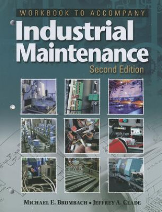 Kniha Workbook for Brumbach/Clade's Industrial Maintenance, 2nd Jeffrey A Clade