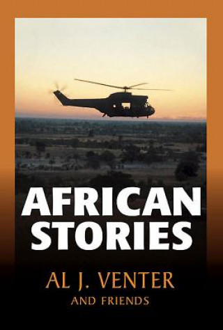 Kniha African stories by Al J.Venter and friends et al.