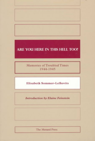 Książka Are You Here in This Hell Too? Elisabeth Sommer-Lefkovits