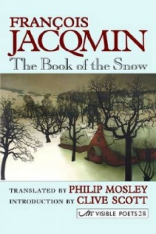 Kniha Book of the Snow Francois Jacqmin