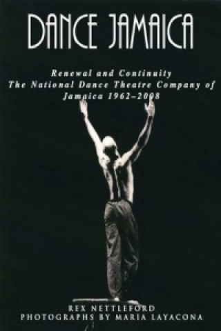 Könyv Dance Jamaica Rex M. Nettleford