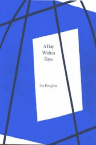 Kniha Day within Days Liu Hongbin