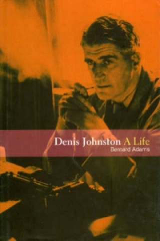 Livre Denis Johnston Bernard Adams