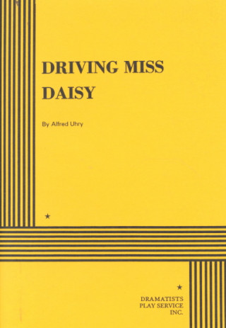 Kniha Driving Miss Daisy Alfred Uhry