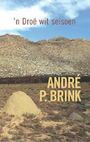 Книга Droe Wit Seisoen Andre P. Brink