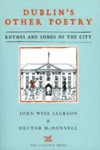 Könyv Dublin's Other Poetry John Wyse Jackson