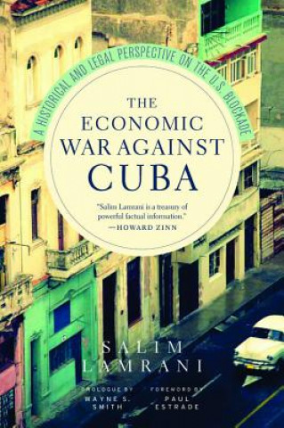 Carte Economic War Against Cuba Salim Lamrani