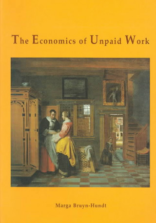 Kniha Economics of Unpaid Work Marga Bruyn-Hundt