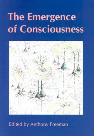 Книга Emergence of Consciousness Anthony Freeman